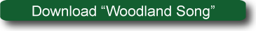 Click to download Woodland Song