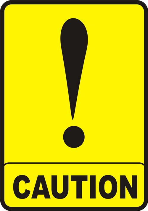 CAUTION